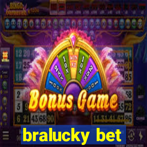 bralucky bet